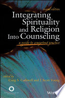 Integrating spirituality and religion into counseling : a guide to competent practice /