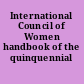 International Council of Women handbook of the quinquennial meetings