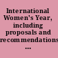 International Women's Year, including proposals and recommendations of the World Conference of International Women's Year measures and activities undertaken in connexion with the International Women's Year : report /