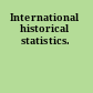 International historical statistics.