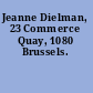 Jeanne Dielman, 23 Commerce Quay, 1080 Brussels.