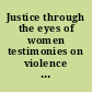 Justice through the eyes of women testimonies on violence against women in the Arab world, Beirut, Lebanon, 28-30 June 1995 /