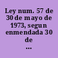 Ley num. 57 de 30 de mayo de 1973, segun enmendada 30 de mayo 1979