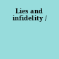 Lies and infidelity /