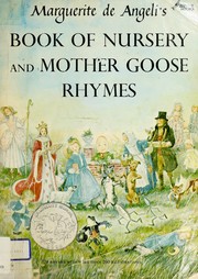 Marguerite de Angeli's book of nursery and Mother Goose rhymes.