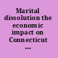 Marital dissolution the economic impact on Connecticut men and women.