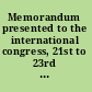 Memorandum presented to the international congress, 21st to 23rd of June, 1899