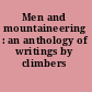 Men and mountaineering : an anthology of writings by climbers /