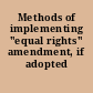 Methods of implementing "equal rights" amendment, if adopted