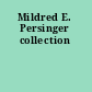 Mildred E. Persinger collection