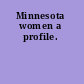 Minnesota women a profile.