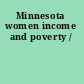 Minnesota women income and poverty /