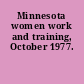 Minnesota women work and training, October 1977.