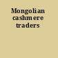 Mongolian cashmere traders