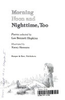 Morning, noon, and nighttime, too : poems /