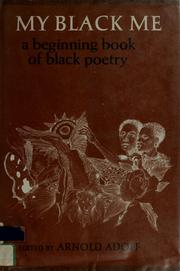 My Black me : a beginning book of Black poetry.