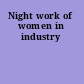 Night work of women in industry