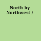 North by Northwest /