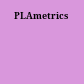 PLAmetrics