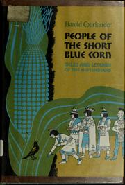 People of the short blue corn : tales and legends of the Hopi Indians /