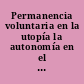 Permanencia voluntaria en la utopía la autonomía en el VII Encuentro Feminista Latinoamericano y del Caribe, Chile '96.