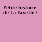 Petite histoire de La Fayette /