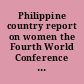 Philippine country report on women the Fourth World Conference on Women, 4-15 September 1995, Beijing, China /