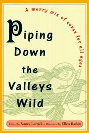 Piping down the valleys wild : poetry for the young of all ages /