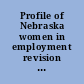 Profile of Nebraska women in employment revision and addendum : 1978 /