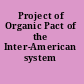 Project of Organic Pact of the Inter-American system