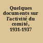 Quelques documents sur l'activité du comité, 1931-1937