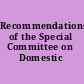 Recommendations of the Special Committee on Domestic Violence
