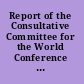 Report of the Consultative Committee for the World Conference of the International Women's Year, held at headquarters from 3 to 14 March 1975, conference background paper for the World Conference of the International Women's Year, Mexico City, 19 June to 2 July 1975