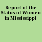 Report of the Status of Women in Mississippi