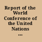 Report of the World Conference of the United Nations Decade for Women Equality, Development, and Peace: Copenhagen, 14 to 30 July 1980 /