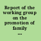 Report of the working group on the promotion of family planning as a basic human right to the member's Assembly and the Central Council of the International Planned Parenthood Federation