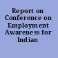 Report on Conference on Employment Awareness for Indian Women
