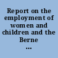 Report on the employment of women and children and the Berne Conventions of 1906