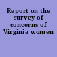 Report on the survey of concerns of Virginia women