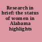 Research in brief: the status of women in Alabama highlights 2002.