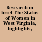 Research in brief The Status of Women in West Virginia, highlights, 2002.