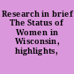 Research in brief The Status of Women in Wisconsin, highlights, 2002.