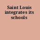 Saint Louis integrates its schools