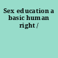 Sex education a basic human right /