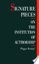 Signature Pieces On the Institution of Authorship