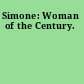 Simone: Woman of the Century.