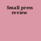 Small press review