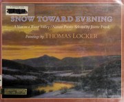 Snow toward evening : a year in a river valley : nature poems /