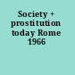 Society + prostitution today Rome 1966
