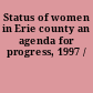 Status of women in Erie county an agenda for progress, 1997 /